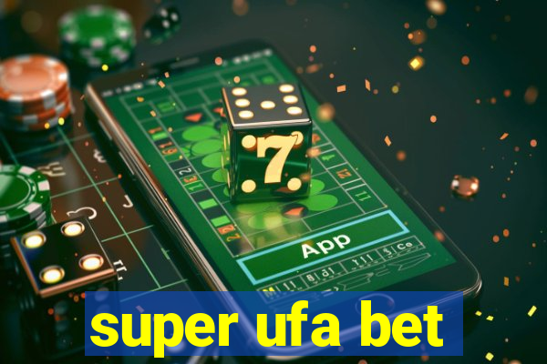 super ufa bet